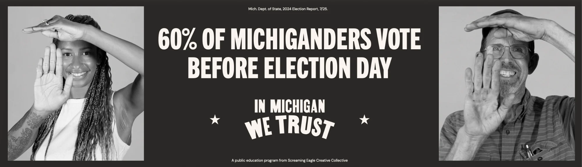 In Michigan We Trust billboard reading &ldquo;60% of Michiganders vote before Election Day&rdquo;